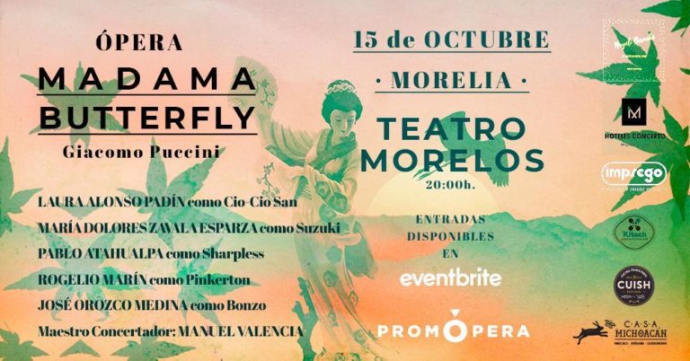 PromÓpera llega a Morelia por primera vez para presentar Madame Butterfly de Giacomo Puccini