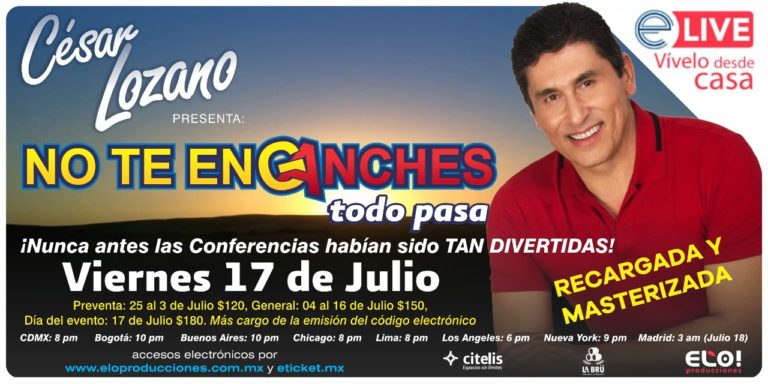 El Dr. César Lozano presentará “No te enganches…todo pasa” por primera vez de manera online