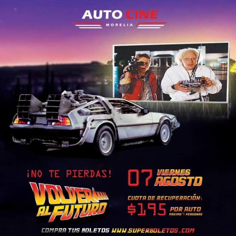 El próximo fin de semana llegan “Volver al Futuro” y “Diario de una Pasión” al Autocine Morelia